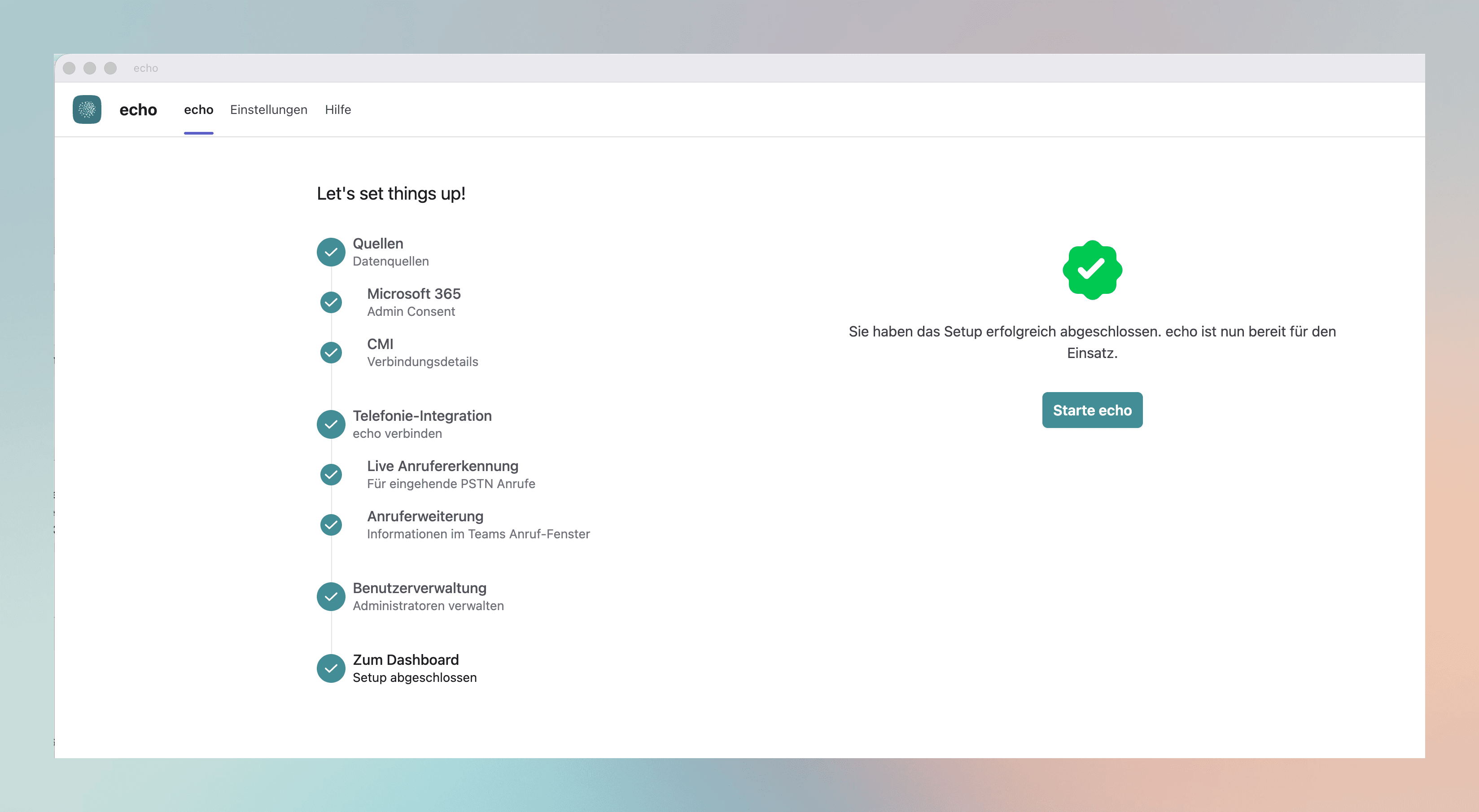 Completion screen. The setup is complete – echo is ready for use.